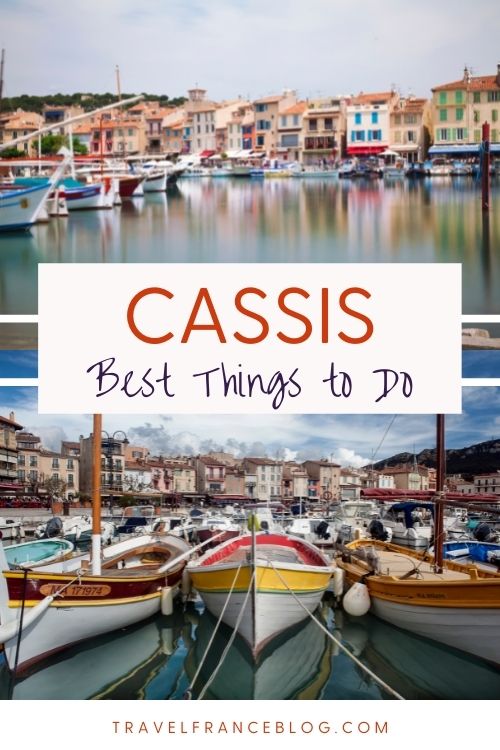 Best Things to Do in Cassis, France