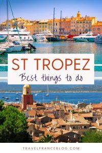 The Best Things to Do in Saint Tropez, France (2023)