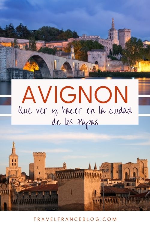 que ver y hacer en Avignon