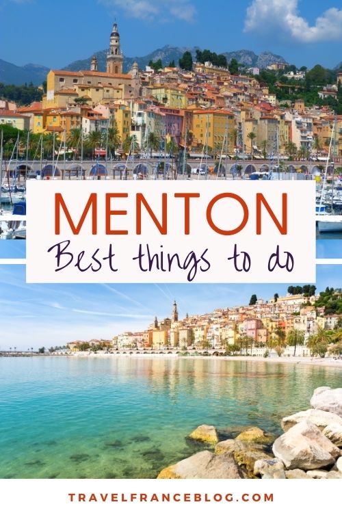 Best Things To Do in Menton, French Riviera, France