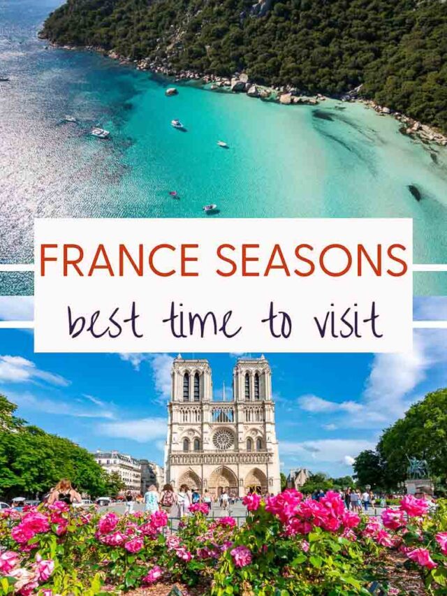 Best Things to Do by Seasons in France
