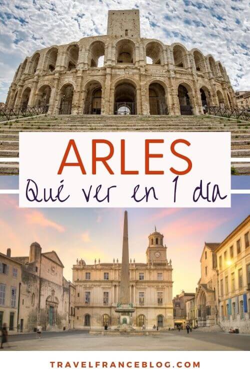 Qué ver en Arles, Sur de Francia