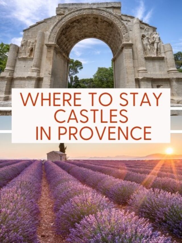 Where to Stay in a Castle in Provence