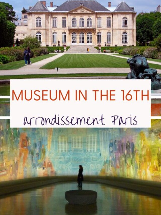 Visit the Best Museums in the 16th Arrondissement