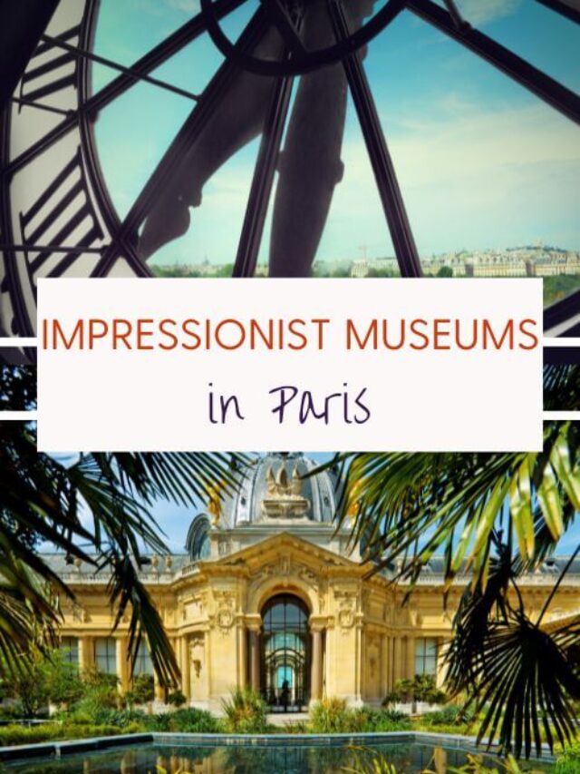 Top 5 Impressionist Museums in Paris