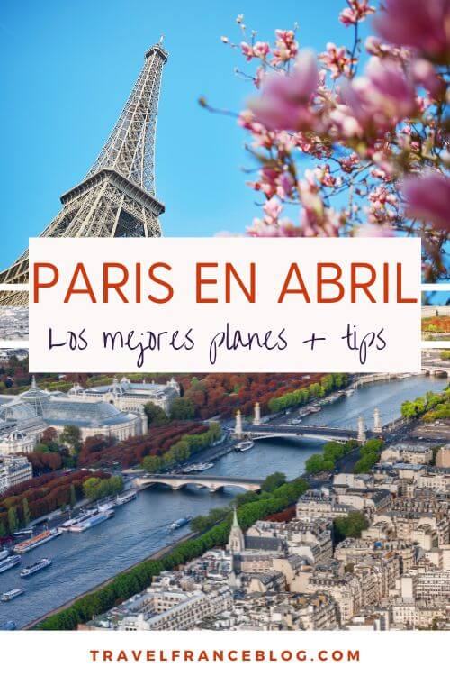 Qué ver en París en Abril