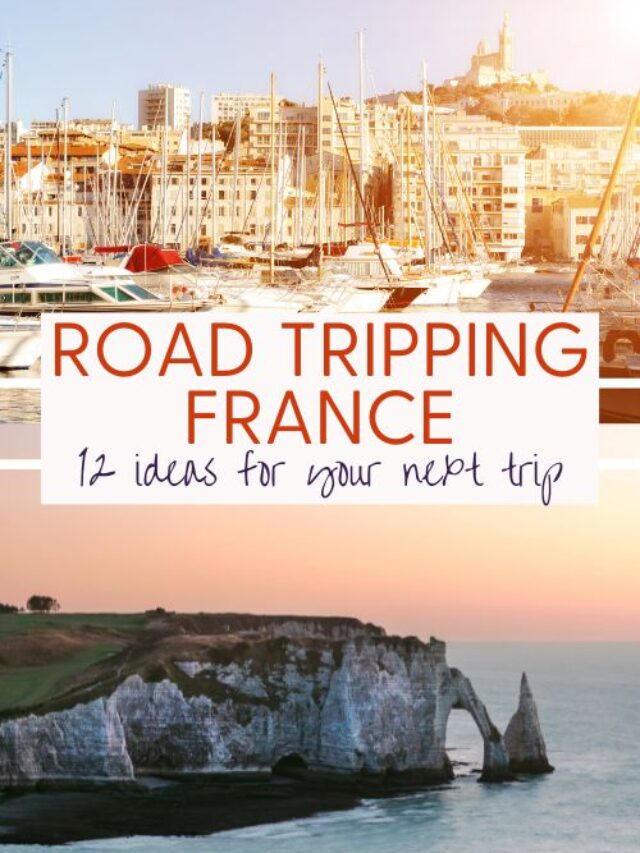 The Best 12 Road Trip Ideas in France