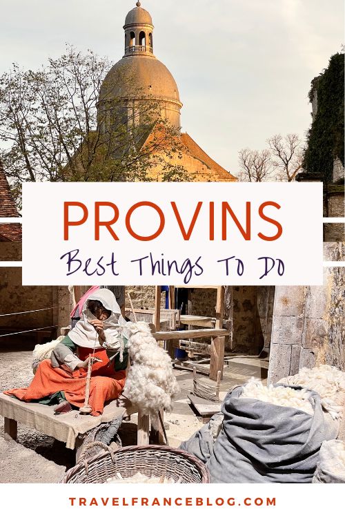 Best things to do in Provins and how to get there from Paris