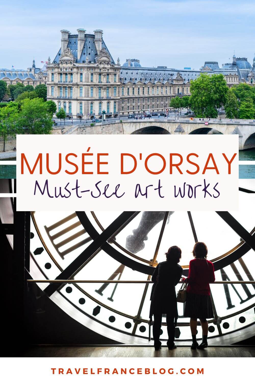 MUSÉE D'ORSAY-MUST SEE ART WORKS